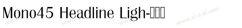 Mono45 Headline Ligh字体转换